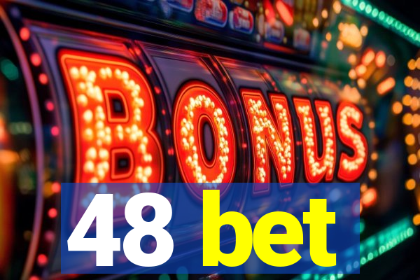 48 bet